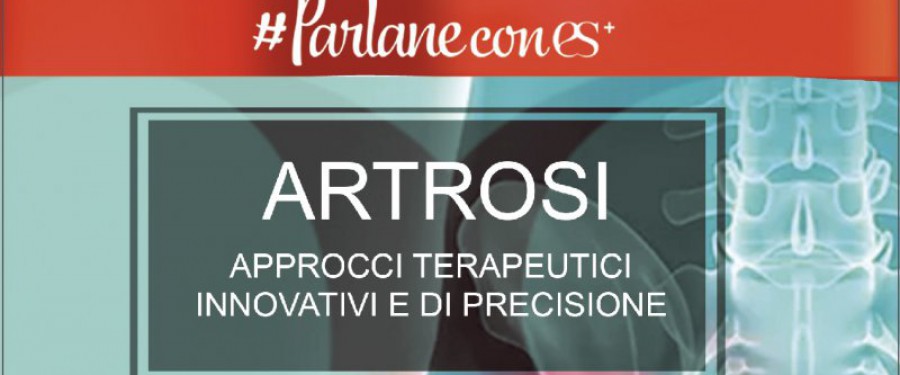 SEMINARIO GRATUITO “ ARTROSI: degenerazione osteocartilaginea: approcci terapeutici innovativi e di precisione  